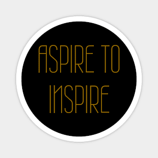 Aspire to Inspire Magnet